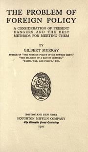 Cover of: The problem of foreign policy by Gilbert Murray, Gilbert Murray, Gilbert Murray