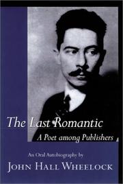 Cover of: The last romantic by John Hall Wheelock