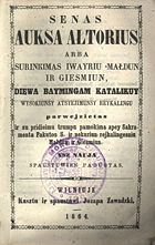 Två 1860-talsutgåvor av samma bok, den litauiska böneboken Auksa altorius ("Guldaltaret"). Den till vänster var olaglig, eftersom Ryssland infört förbud mot latinsk skrift. Den till höger (på litauiska men i kyrillisk skrift) trycktes med ryskt statsstöd.