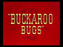 Description de l'image Buckaroo Bugs title card.png.