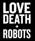 Miniatura para Love, Death &amp; Robots