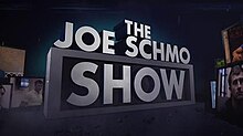 The Joe Schmo Show in block letters.