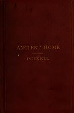 Thumbnail for File:Rome, from the earliest times down to 476 A. D (IA romefromearliest00penn).pdf