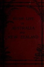 Thumbnail for File:Bush life in Australia and New Zealand (IA bushlifeinaustra00fergiala).pdf