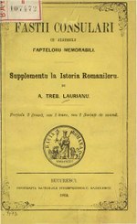 Thumbnail for File:August Treboniu Laurian - Fastii Consulari cu adaussulu Fapteloru memorabilia - Supplementu la Istoria Romaniloru.pdf