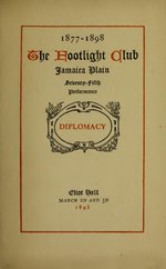 Thumbnail for File:1877-1898, The Footlight Club, Jamaica Plain, seventy-fifth performance- Diplomacy (IA seventyfifthperf00unse).pdf