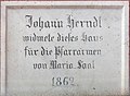 English: Memorial plaque for Johann Herndl at the overdoor of the «Modestusstöckl» Deutsch: Gedenktafel für Johann Herndl als Supraporte am Modestusstöckl