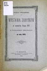 Thumbnail for File:Wystawa zabytków z czasów Jana III w Sukiennicach krakowskich w roku 1883 (IA wystawazabytkowz00soko).pdf