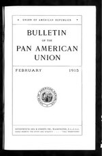 Thumbnail for File:Bulletin of the Pan American Union 1915-02- Vol 40 Iss 2 (IA sim bulletin-of-the-pan-american-union 1915-02 40 2).pdf