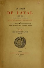 Thumbnail for File:La maison de Laval, 1020-1605; étude historique accompagnée du cartulaire de Laval et de Vitré (IA lamaisondelaval103bert 0).pdf