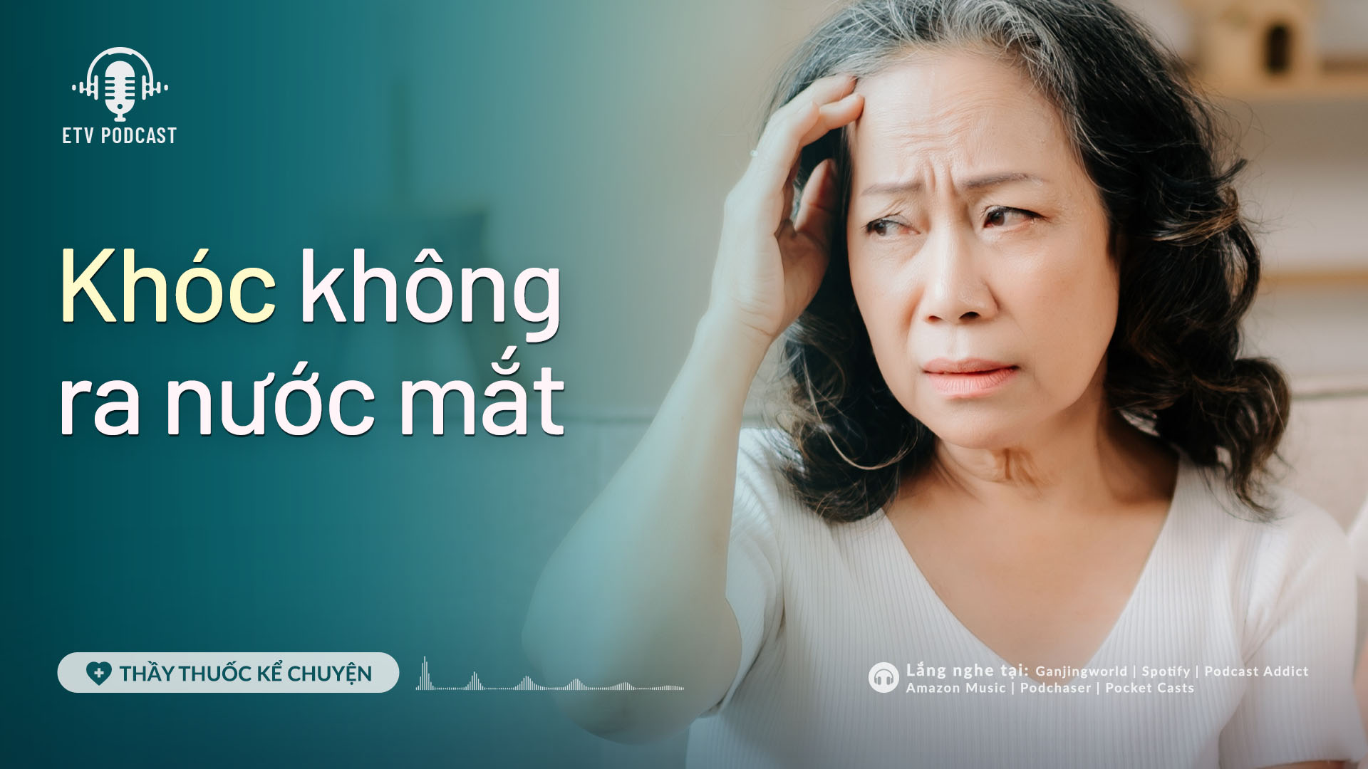 Khóc không ra nước mắt  | Sức khỏe