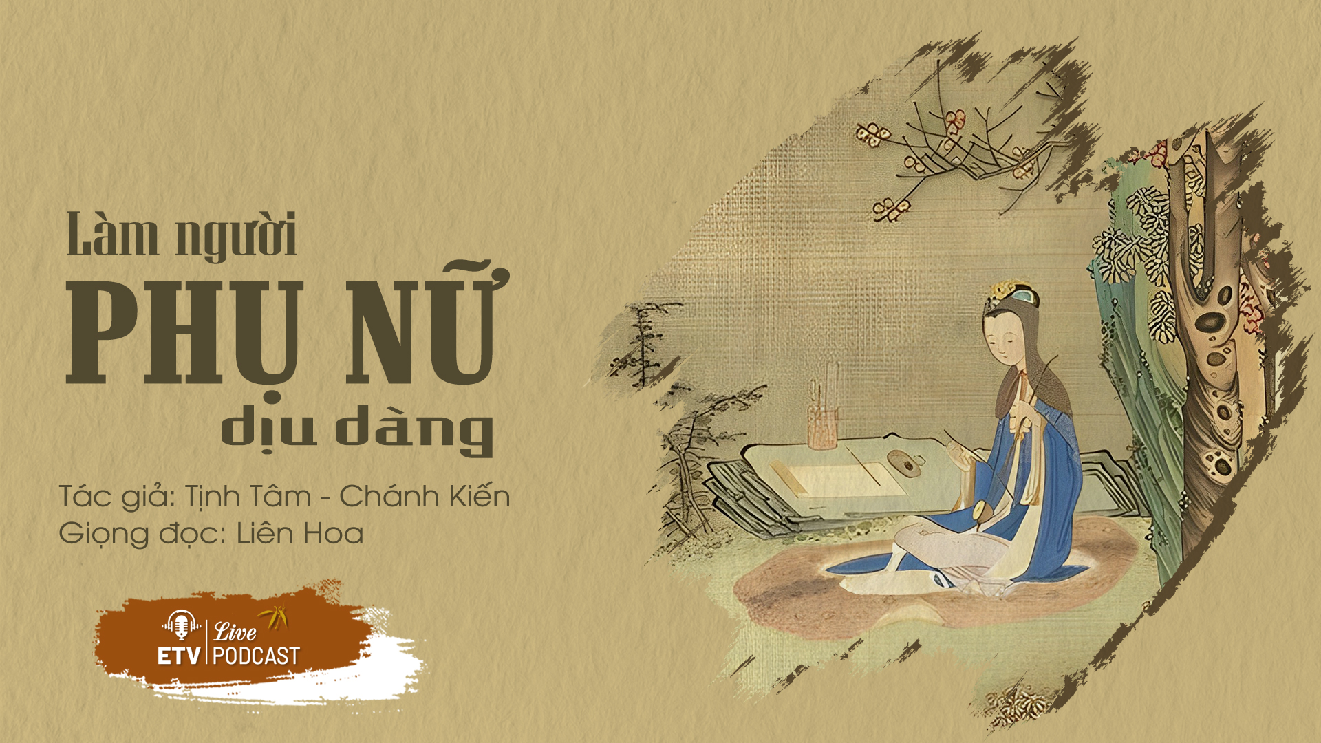 Làm người phụ nữ dịu dàng | ETV Podcast