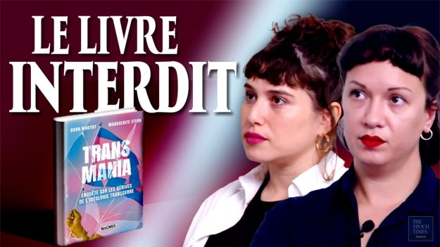 Transmania : « On ne peut rien dire sans être traité de nazi » – Dora Moutot et Marguerite Stern