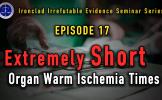 Episode 17: Extremely Short Organ Warm Ischemia Times