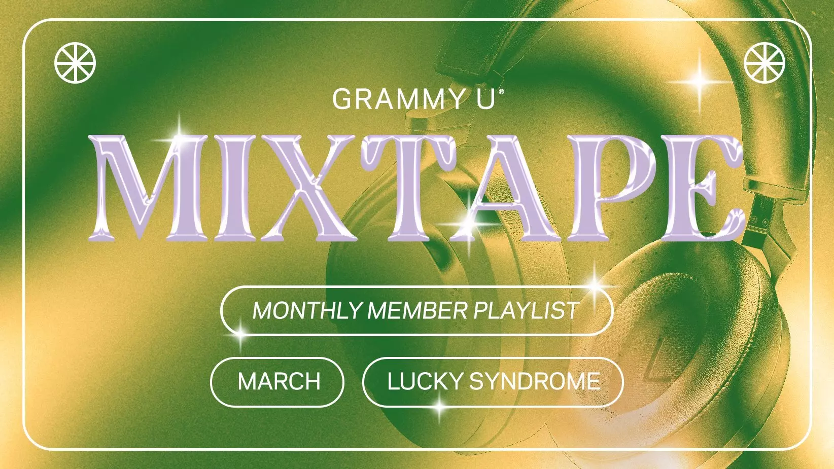 Press Play On GRAMMY U Mixtape: Lucky Syndrome Playlist