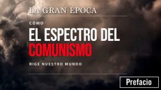 Cómo el espectro del comunismo rige nuestro mundo — Prefacio (ACTUALIZADO)