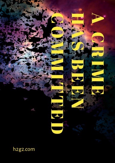 Cover for A Crime Has Been Committed, the latest omnibus book, available from Lulu.