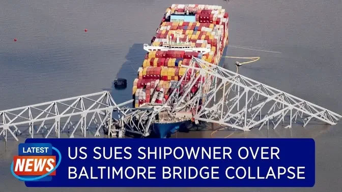 DOJ Sues Shipowner $100M over Baltimore Bridge Collapse