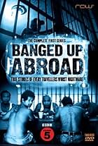 Banged Up Abroad