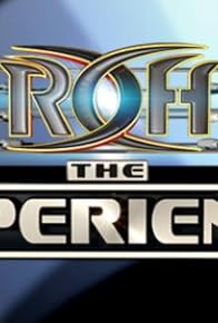 Primary photo for ROH: The Experience