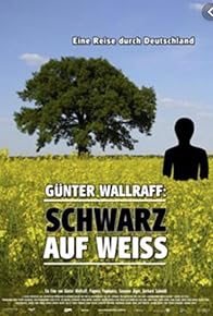 Primary photo for Günter Wallraff - Schwarz auf weiß