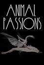 Animal Passions (2004)