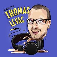 Primary photo for Le Podcast de Thomas Levac