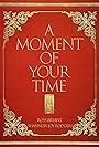 A Moment of Your Time (2023)