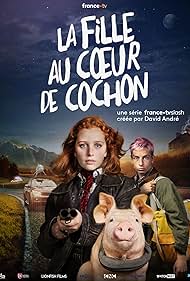 Héloïse Volle in La fille au coeur de cochon (2022)