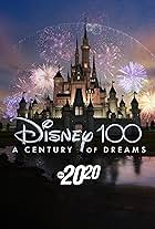 Disney 100: A Century of Dreams - A Special Edition of 20/20