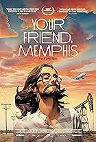 Your Friend, Memphis