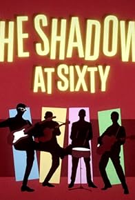 Primary photo for The Shadows at Sixty