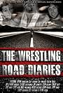 The Wrestling Road Diaries (2009)