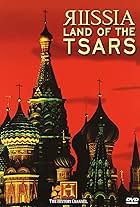 Russia, Land of the Tsars (2003)