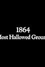 Most Hallowed Ground (1864) (1990)