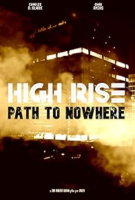 Primary photo for High Rise: Path to Nowhere