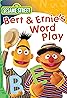 Bert & Ernie's Word Play (Video 2002) Poster