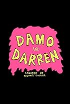 Damo and Darren