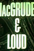 MacGruder and Loud