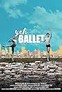 Yeh ballet (2017)