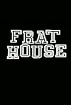 Frat House