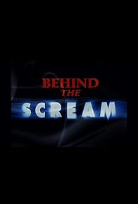 Primary photo for Behind the Scream