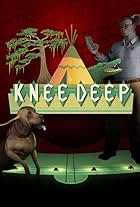 Knee Deep (2017)