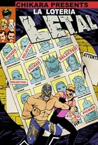 Primary photo for Chikara: La Loteria Letal