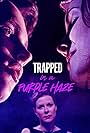 Trapped in a Purple Haze (2000)