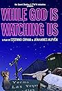 While God Is Watching Us (2011)