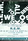 R.E.M.: We All Go Back to Where We Belong (John Giorno Version) (2011)