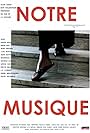 Notre musique (2004)