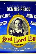 Dennis Price in The Bad Lord Byron (1949)