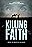 Killing Faith